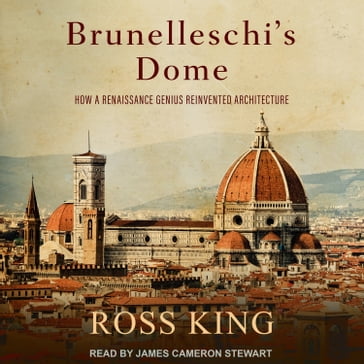 Brunelleschi's Dome - Ross King