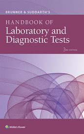 Brunner & Suddarth s Handbook of Laboratory and Diagnostic Tests