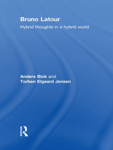 Bruno Latour - Anders Blok - Torben Elgaard Jensen