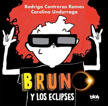 Bruno y los eclipses - Rodrigo Contreras - Carolina Undurraga