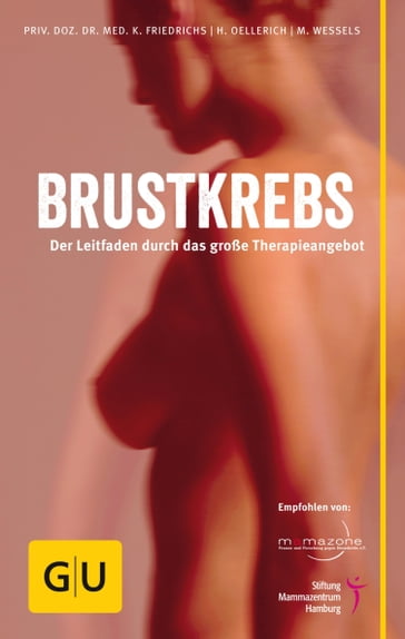 Brustkrebs - PD Dr. med. Kay Friedrichs - Heike Oellerich - Miriam Wessels