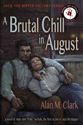 A Brutal Chill in August: A Novel of Mary Ann 