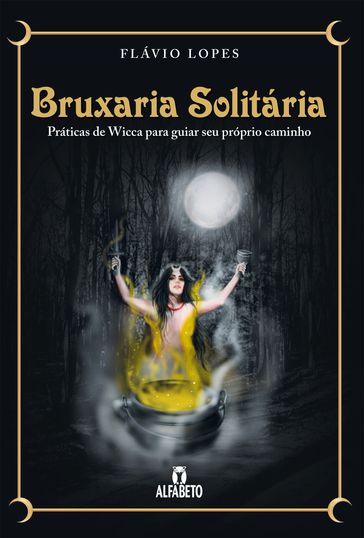 Bruxaria solitária - Claudiney Prieto - Flávio Lopes
