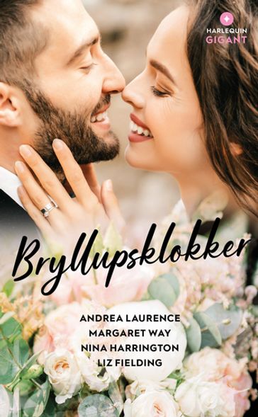 Bryllupsklokker - Andrea Laurence - Margaret Way - Nina Harrington - Liz Fielding