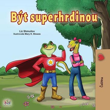 Být superhrdinou - Liz Shmuilov - KidKiddos Books