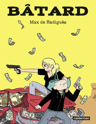 Bâtard - Nouvelle édition couleurs - Max de Radiguès