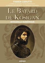 Le Bâtard de Kosigan - L intégrale