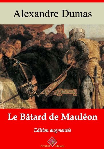 Le Bâtard de Mauléon  suivi d'annexes - Alexandre Dumas