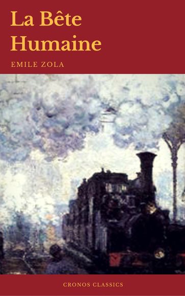La Bête Humaine (Cronos Classics) - Cronos Classics - Emile Zola