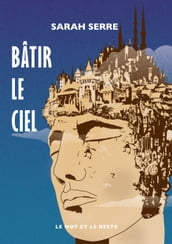 Bâtir le ciel