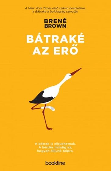 Bátraké az er - Brené Brown