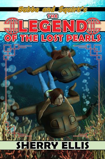 Bubba and Squirt's Legend of the Lost Pearls - Sherry Ellis