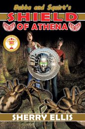 Bubba and Squirt s Shield of Athena