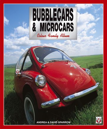 Bubblecars & Microcars Colour Family Album - Andrea & David Sparrow