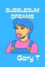 Bubblegum Dreams