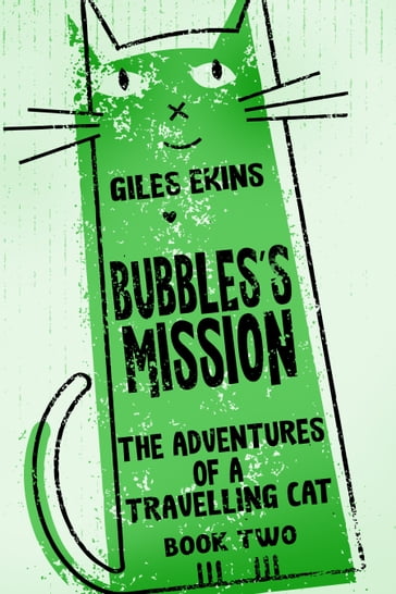 Bubbles's Mission - Giles Ekins