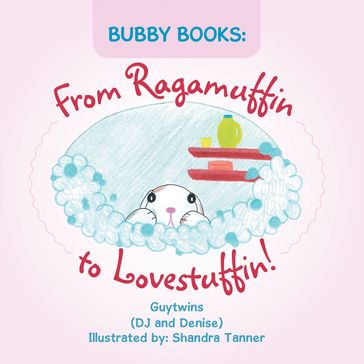 Bubby Books: from Ragamuffin to Lovestuffin! - DJ Guytwins - Denise Guytwins