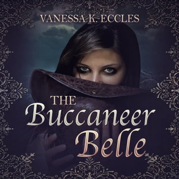 Buccaneer Belle, The - Vanessa K. Eccles