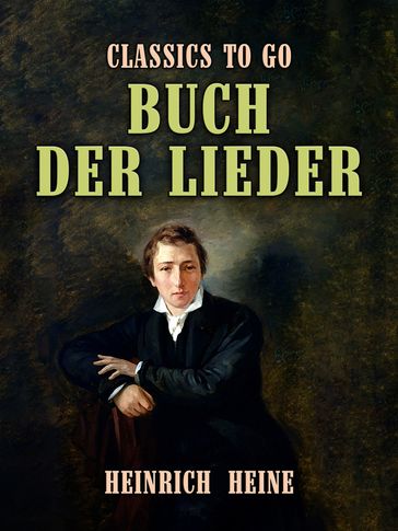 Buch der Lieder - Heinrich Heine