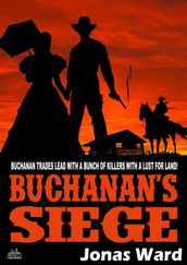 Buchanan 4: Buchanan s Siege (A Buchanan Western)