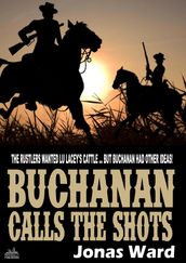 Buchanan 8: Buchanan Calls the Shots