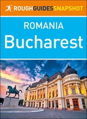 Bucharest (Rough Guides Snapshot Romania)