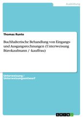 Buchhalterische Behandlung von Eingangs- und Ausgangsrechnungen (Unterweisung Bürokaufmann / -kauffrau)