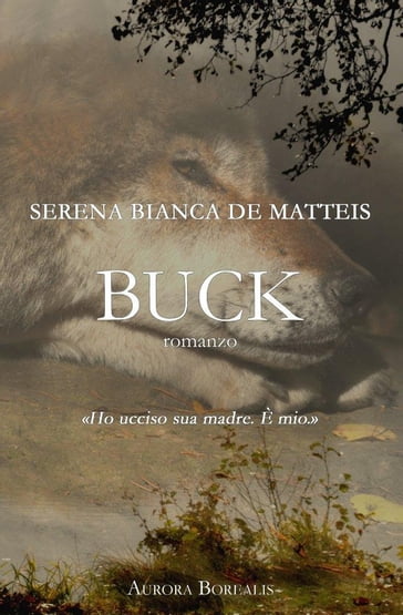 Buck - Serena Bianca De Matteis
