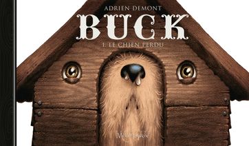 Buck le chien perdu - Adrien Demont