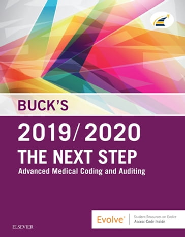 Buck's The Next Step: Advanced Medical Coding and Auditing, 2019/2020 Edition - Elsevier