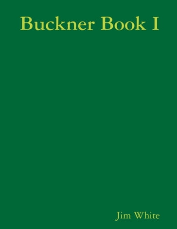 Buckner Book I - Jim White