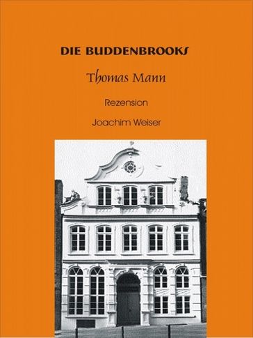 Buddenbrooks Rezension - Joachim Weiser
