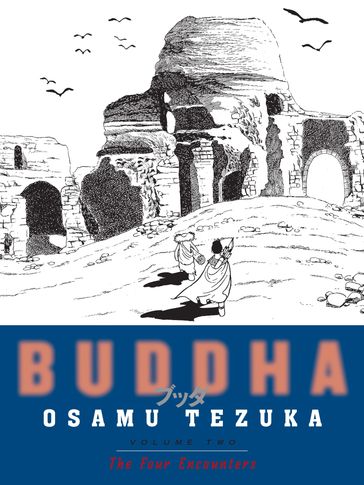 Buddha, Volume 2: The Four Encounters - Osamu Tezuka