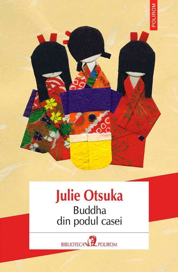 Buddha din podul casei - Julie Otsuka