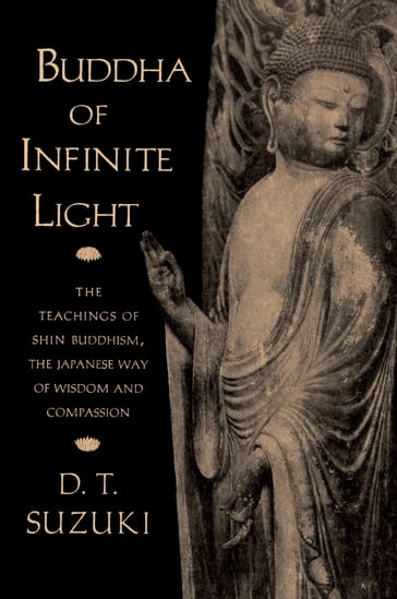 Buddha of Infinite Light - Daisetz T. Suzuki