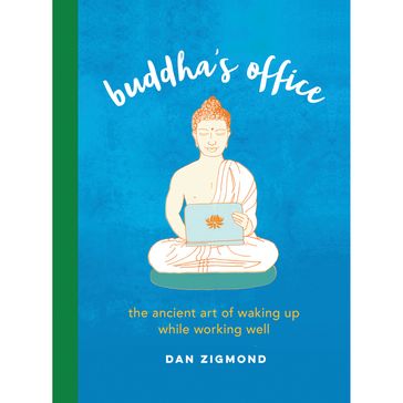 Buddha's Office - Dan Zigmond