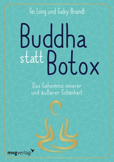 Buddha statt Botox - Long Fei - Gaby Brandl
