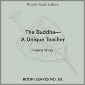 BuddhaA Unique Teacher, The