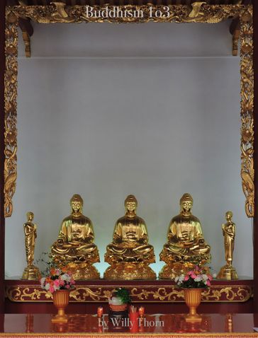 Buddhism 103 - Willy Thorn