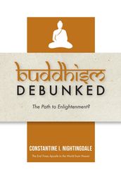Buddhism Debunked