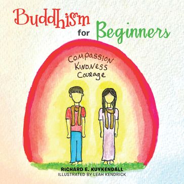 Buddhism for Beginners - Richard E. Kuykendall