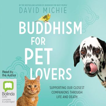Buddhism for Pet Lovers - David Michie