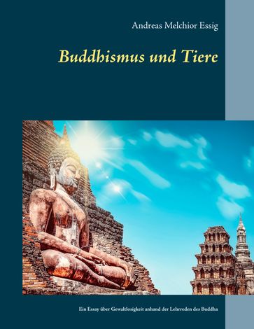 Buddhismus und Tiere - Andreas Melchior Essig