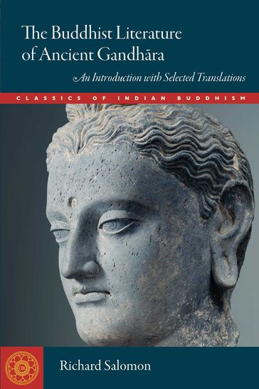 Buddhist Literature of Ancient Gandhara - Salomon Richard