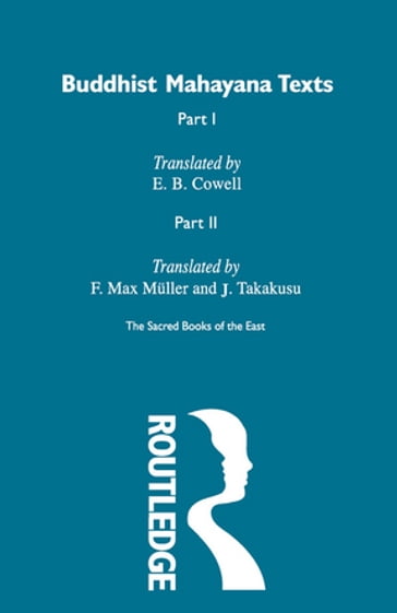 Buddhist Mahayana Texts - E.B. Cowell - F. Max Muller - J. Takakusu