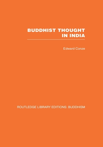 Buddhist Thought in India - Edward Conze
