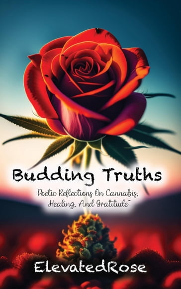 Budding Truths - Elevated Rose