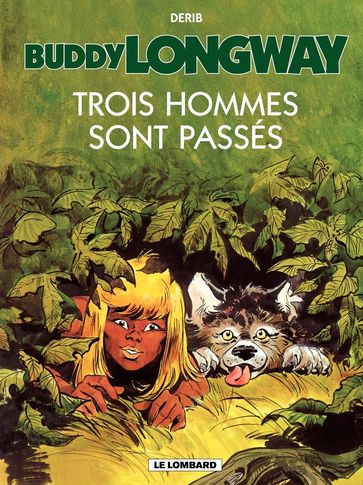 Buddy Longway - Tome 3 - Trois hommes sont passés - Derib