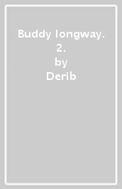 Buddy longway. 2.