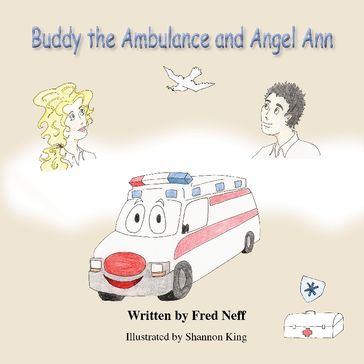 Buddy the Ambulance and Angel Ann - Fred Neff